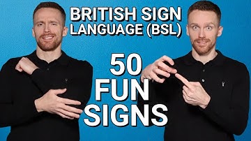 50 Fun Signs in BSL (with example sentences) - Learn British Sign Language!