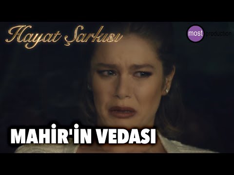 Hayat Şarkısı - Mahir'in Vedası (FİNAL)