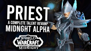 A Complete Priest Talent Revamp! Healing Is About To Become Easier | Midnight Alpha