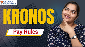 Kronos Pay Rules | Kronos Certification Training | Kronos Online Classes | Kronos | CloudFoundation
