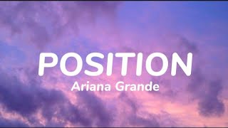 Ariana Grande - Position (Lyrics) /Music Vibes