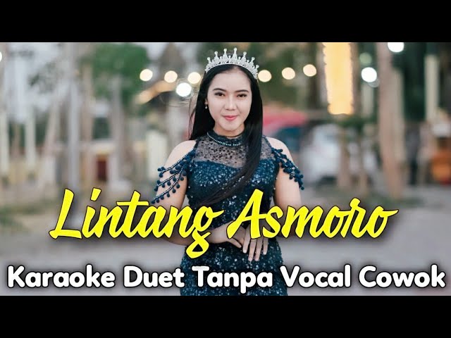 🔴 LINTANG ASMORO Karaoke Tanpa Vocal Cowok | TikTok Viral || Lintang Asmara || Voc Sasa Meylawaty class=