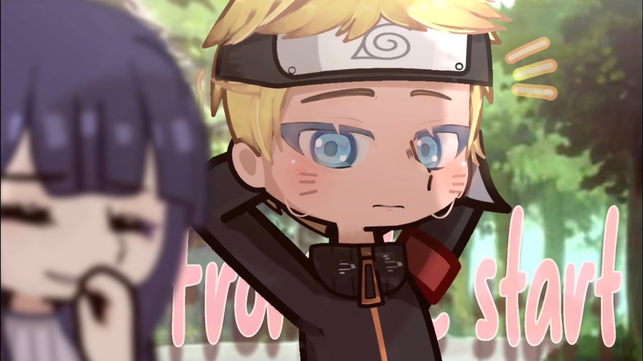 ⋆˚࿔ From The Start 𝜗𝜚˚⋆ ||🧣NaruHina!🍥|| Naruto ||