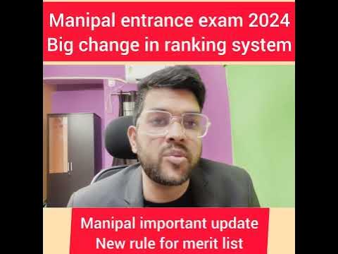 Manipal entrance exam 2024 big change in ranking system | new merit