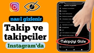 Instagram yeni güncellemesinde takip ve takipçi gizleme nasıl yapılır? screenshot 4