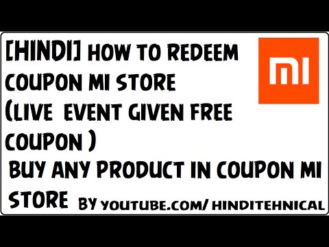 [HINDI] how to redeem coupon mi store (live  event given free coupon )