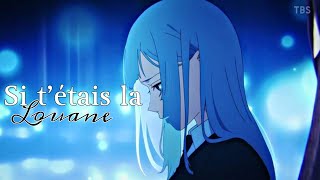 Video-Miniaturansicht von „[ 🎆 ] Nightcore / Si t'étais là  / Louane / AMV“