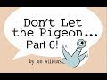 NEW PART 6! Disney&#39;s Don&#39;t Let the Pigeon Run This App! Part 6 - best app demos for kids - Lily