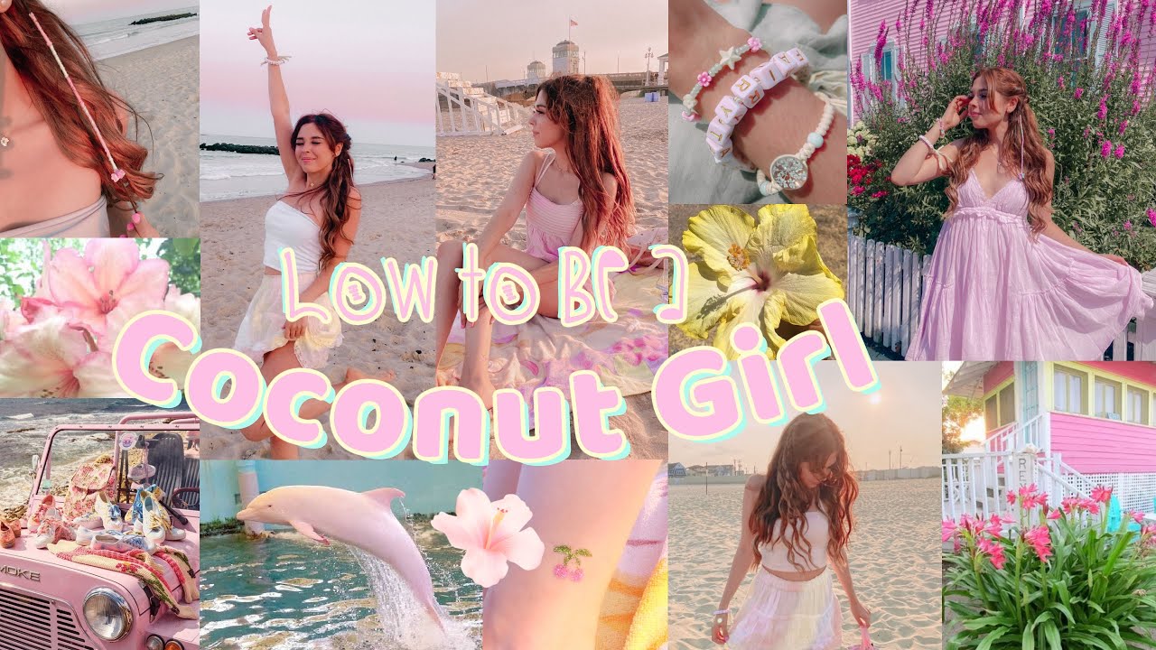 How to achieve TikTok's summer-inspired Coconut Girl aesthetic - GirlsLife