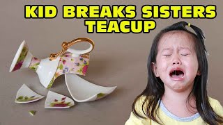 Kid Temper Tantrum Breaks Sisters Tea Cup Original