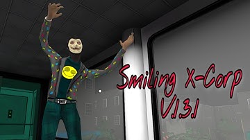 Smiling X Corp - New Update V.1.3.1 | Full Gameplay