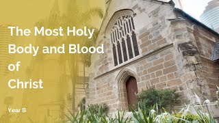 2024.06.02 - 10am for The Feast of the Most Holy Body and Blood of Christ