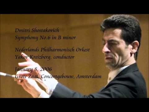 Shostakovich: Symphony No.6 in B minor - Kreizberg / Netherlands Philharmonic Orchestra