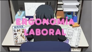 🌸 La Ergonomía Laboral 🌸