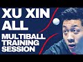XU XIN ALL MULTIBALL TRAINING SESSION