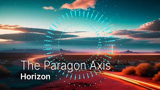The Paragon Axis - Horizon