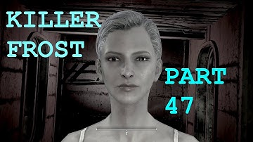 Fallout 4 Mod Killer Frost Part 47 (Consorting With Commander)