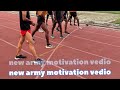 Bharti vale jrur deke motivation vedio of 1200m indian army new vedio 2022 indian army