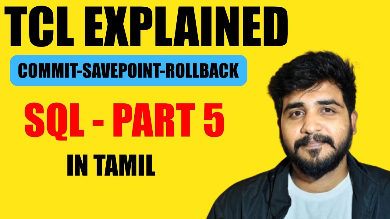 #4 SQL TCL EXPLAINED IN TAMIL | SQL TUTORIAL TAMIL - YouTube