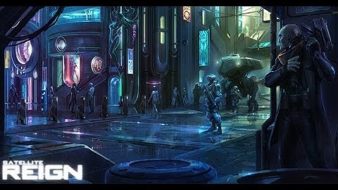 Satellite Reign Gameplay - 40 Minutes Pre Alpha