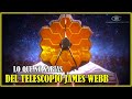 Lo que NADIE te HA CONTADO SOBRE el Telescopio Espacial James Webb