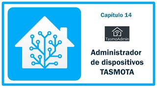 Tasmoadmin - GESTOR de dispositivos TASMOTA