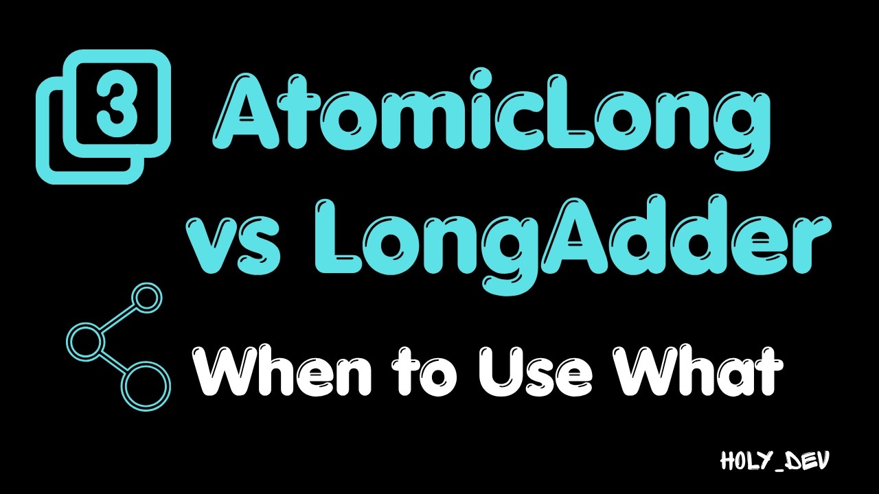 Hiểu về AtomicLong và LongAdder | When to use what - YouTube