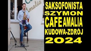 SZYMON SAKSOFONISTA CAFE AMALIA 2O24