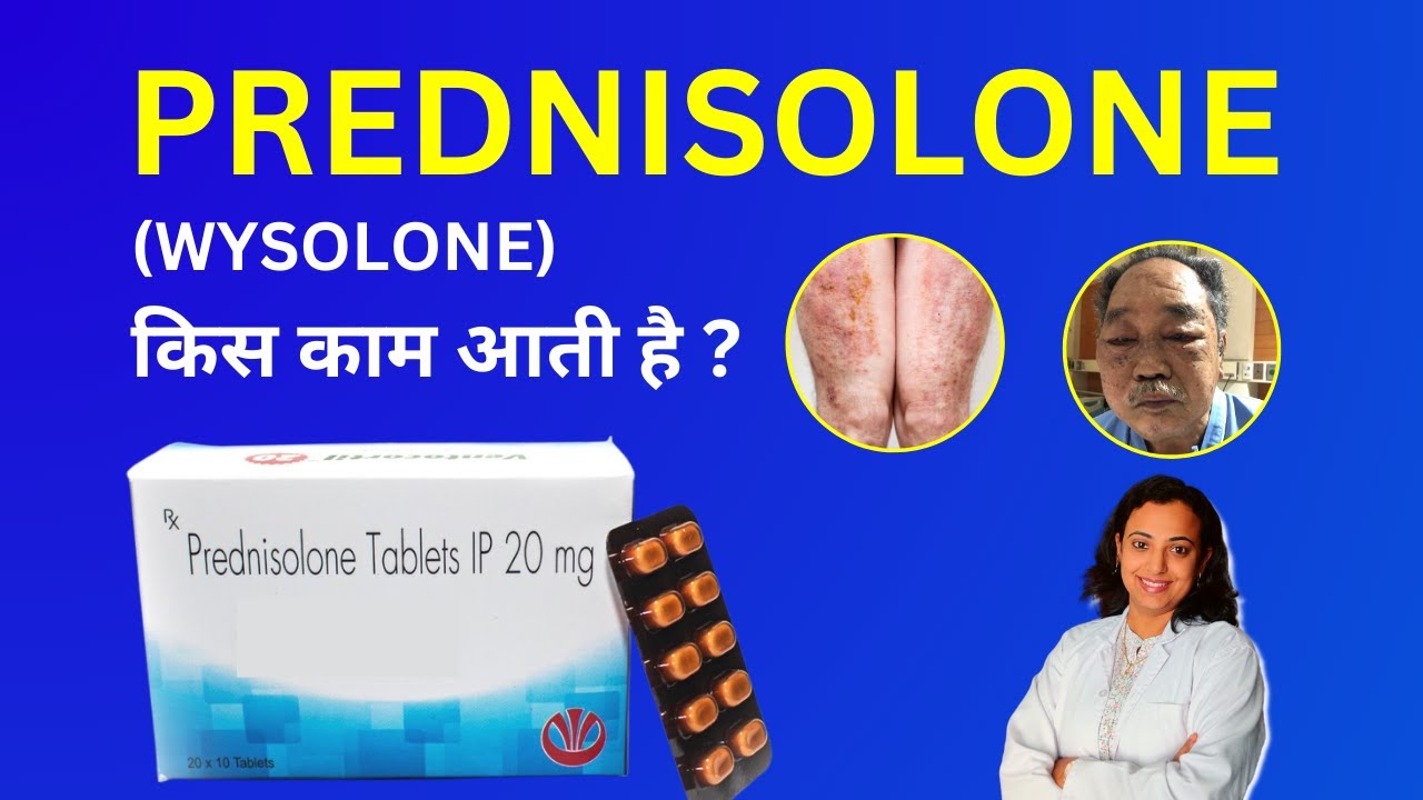 Prednisolone Tablet - Uses, Dose, Side Effects & Precautions - Wysolone, Omnacortil