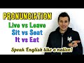 Live vs. Leave - English Pronunciation Lesson - Speak like a native