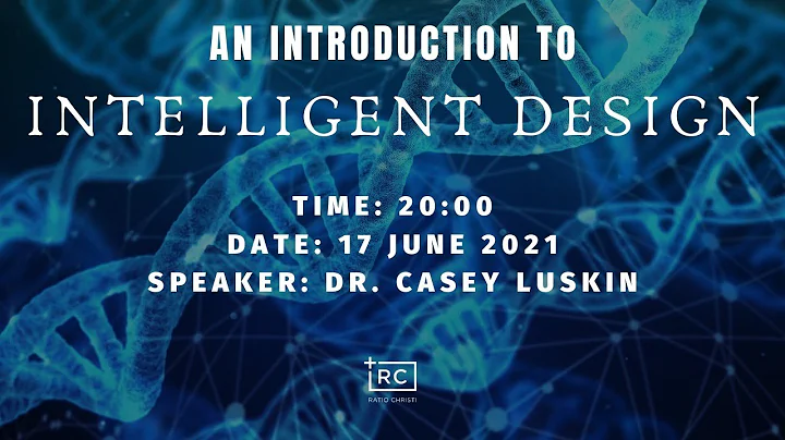 An Introduction To Intelligent Design  - Dr Casey ...