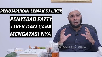 PENYEBAB FATTY LIVER  DAN CARA MENGATASI NYA || DR ZAIDUL AKBAR