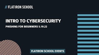 Intro to Cybersecurity: Phishing for Beginners