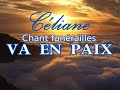 Céliane - VA EN PAIX - Confrontation au deuil- Cérémonies funérailles