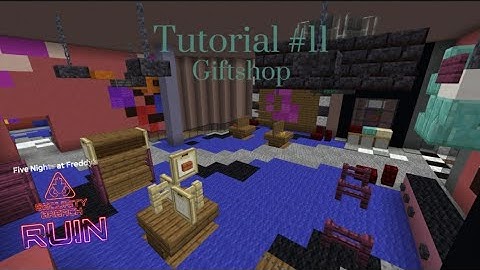 How To Build FNaF SB RUIN In Minecraft | Part 11 | Lobby/Giftshop