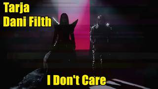 [REACTION] Tarja feat. Dani Filth - 'I Don't Care' (Official Video)