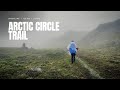 I Hiked Greenland's Arctic Circle Trail — 120km in 7 Days