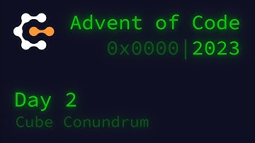 Day 2: Cube Conundrum ║ Advent of Code 2023