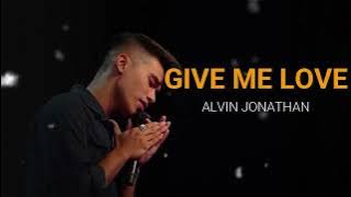 GIVE ME LOVE - ED SHEERAN (COVER BY ALVIN X FACTOR INDONESIA)