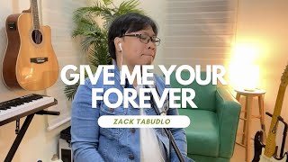 Give Me Your Forever - Zack Tabudlo | Youjinmusic (Cover)