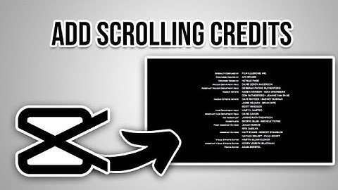 How To Add Scrolling Credits In CapCut [Full Guide]