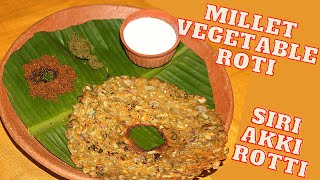 How to make MILLET VEGETABLE ROTI / SIRI AKKI ROTTI