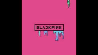 BLACKPINK - ‘뚜두뚜두 (DDU-DU DDU-DU)’ [PANDASTEP Remix]