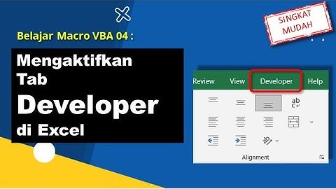 Membuat Macro di Excel perlu Mengaktifkan Tab Developer