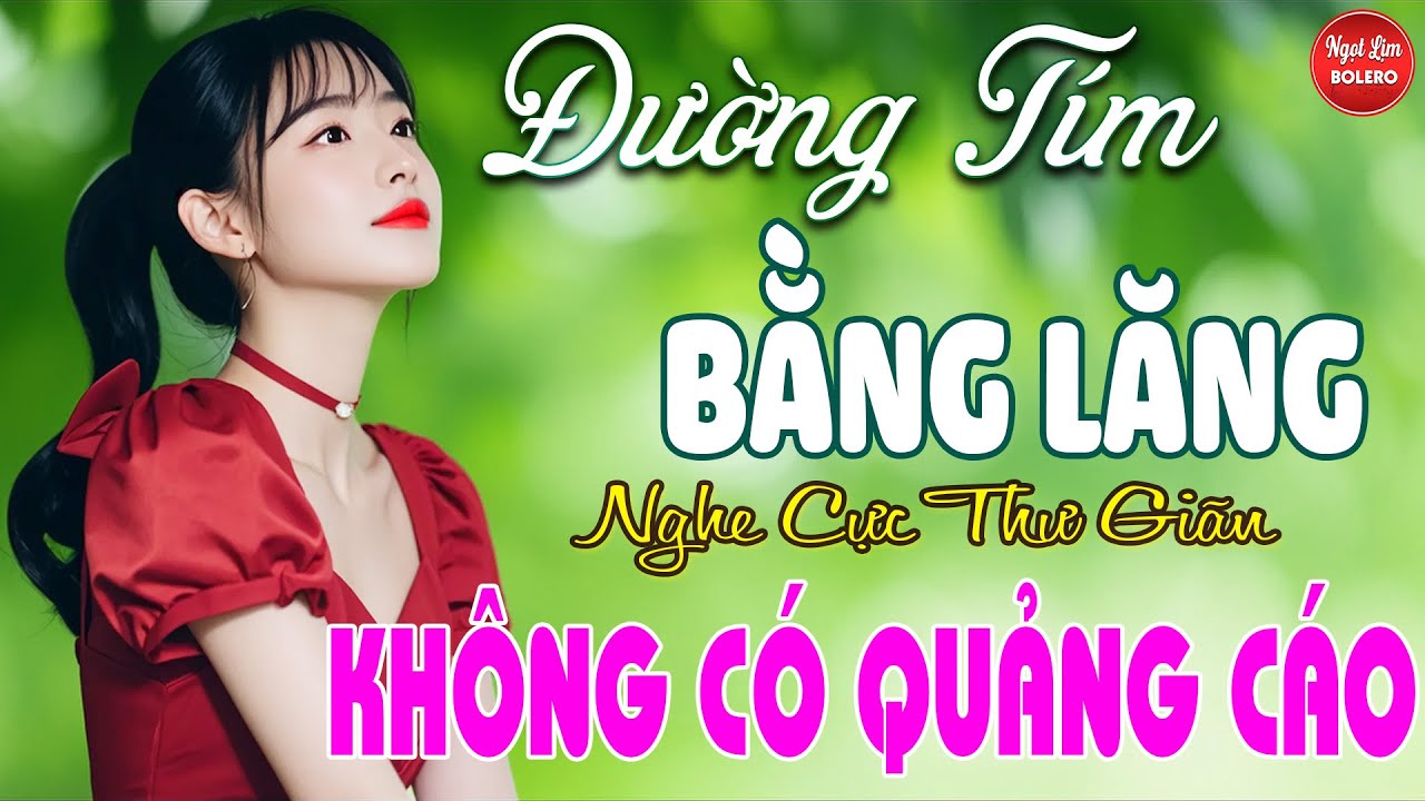 Đường Tím Bằng Lăng, Bolero Gây Nghiện ✪ LK Nhạc Vàng Xưa TOÀN BÀI HAY Bất Hủ NGHE 15 PHÚT NGỦ NGON