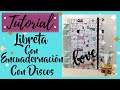 LIBRETA CON ENCUADERNACION CON DISCOS  TUTORIAL DE SCRAPBOOK