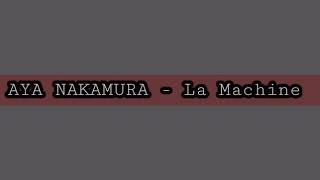 AYA NAKAMURA - La Machine  Paroles