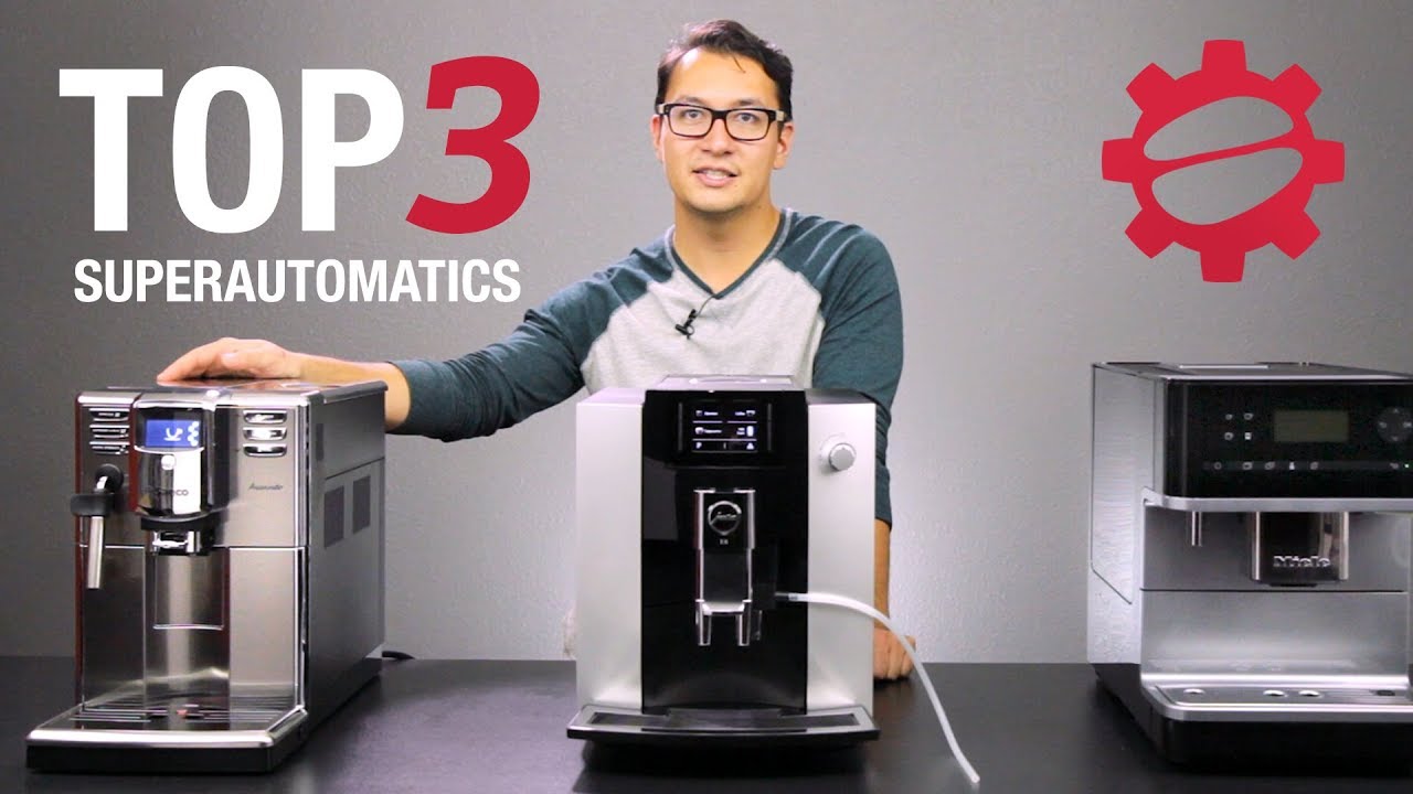 Top 3 Superautomatic Espresso Machines Of 2017 Youtube