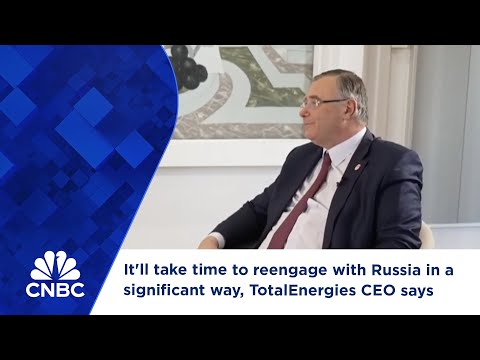 It'll take time to reengage with Russia in a significant way, TotalEnergies CEO says Episode cover