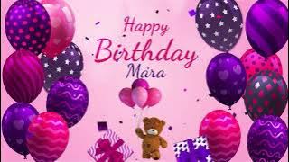 Download lagu Happy Birthday Mara | Mara Happy Birthday Song